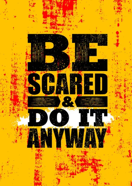 Var rädd och gör det ändå. Inspirerande typografi motivation citat banner på strukturerad bakgrund. — Stock vektor