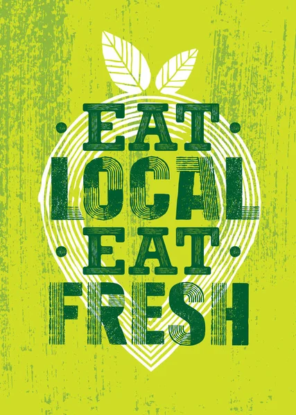 Eat Local. Eat Fresh. Support Your Local Farmer. Craft Food Vector Design Element On Painted Wall Background — 스톡 벡터