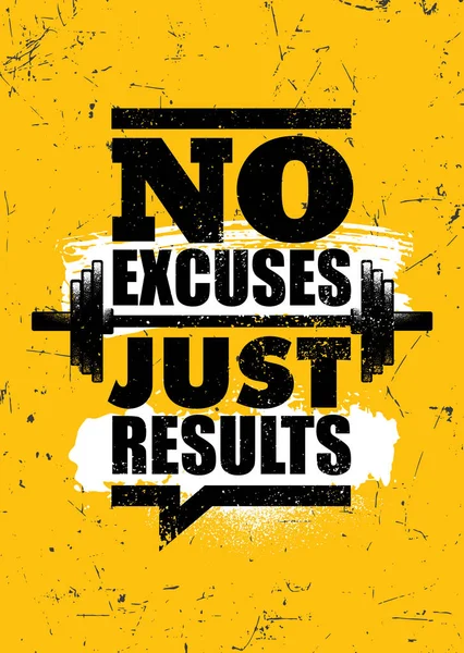 No Excuses. Just Results. Inspiring Sport Workout Typography Motivation Quote Banner On Textured Background. — Stock Vector