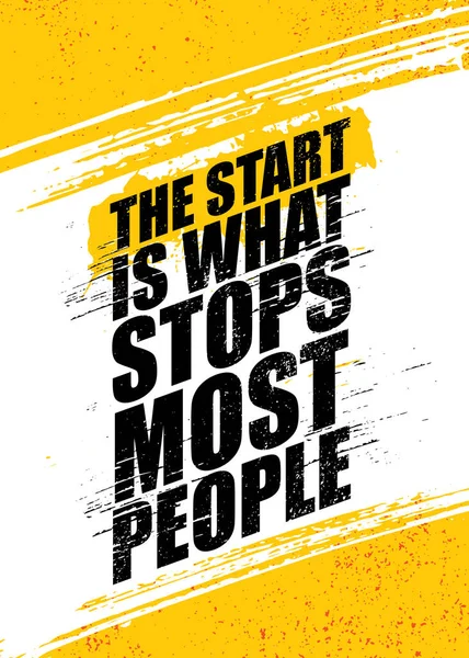 O começo é o que impede a maioria das pessoas. Tipografia áspera inspiradora Motivação citação Ilustração . — Vetor de Stock
