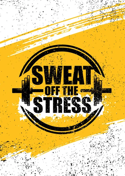 Sweat Off The Stress. Inspiring Sport Workout Typography Quote Banner On Textured Background. Gym Motivation Print — Stock Vector
