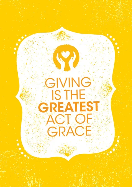 Giving Is The Greatest Act of Grace. Kutipan Motivasi Amal Inspirasi Pada Latar Belakang Teks Organik - Stok Vektor