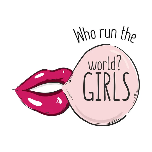 Who run the world? Girls! quote typography illustration, sexy lips and bubble smile with woman power support, inspiration text in vector — ストックベクタ