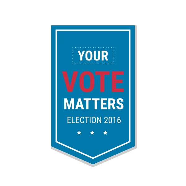 Verkiezing 2016 Poster Sjabloon Stemming Matters Badge Geïsoleerd Een Witte Rechtenvrije Stockillustraties