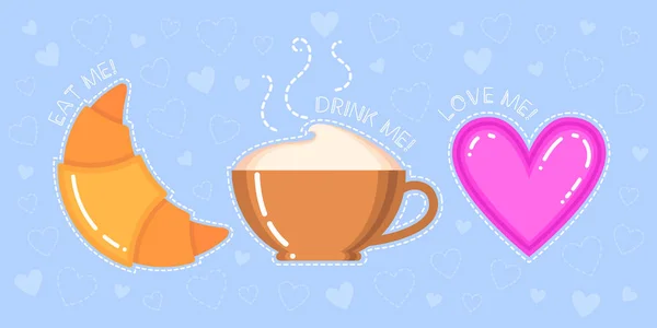 Funny vector illustration of croissant, cappuccino cup, pink heart and text "eat drink love me" on blue background — Stock Vector