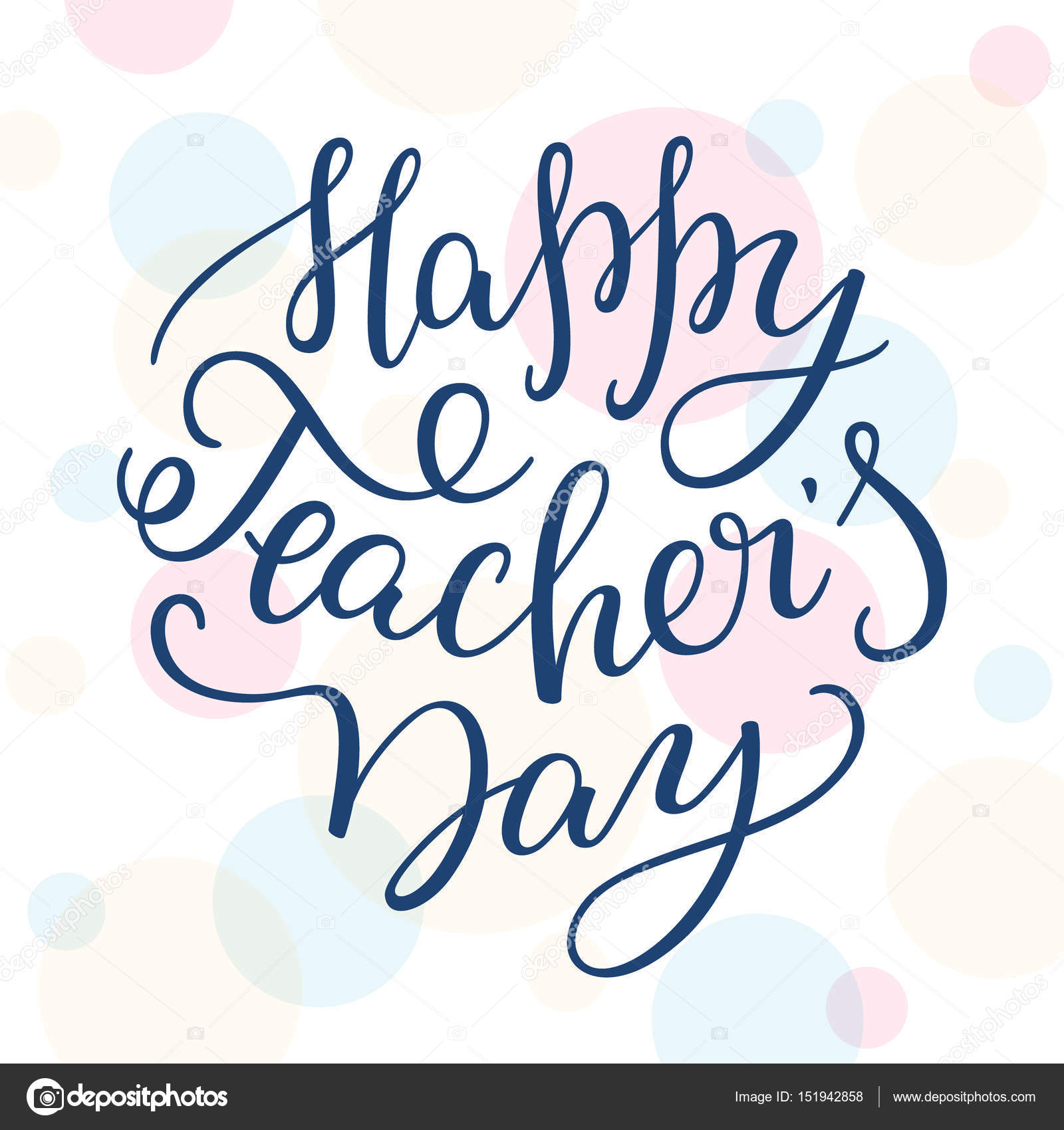 Happy Teachers' Day - hand lettering on colored background ...