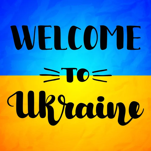 Lettering "Bem-vindo à Ucrânia" cor preta, no fundo bandeira ucraniana. Ilustração vetorial para etiquetas, adesivos, banners, folhetos e muito mais. Ilustração vetorial. EPS10 . —  Vetores de Stock