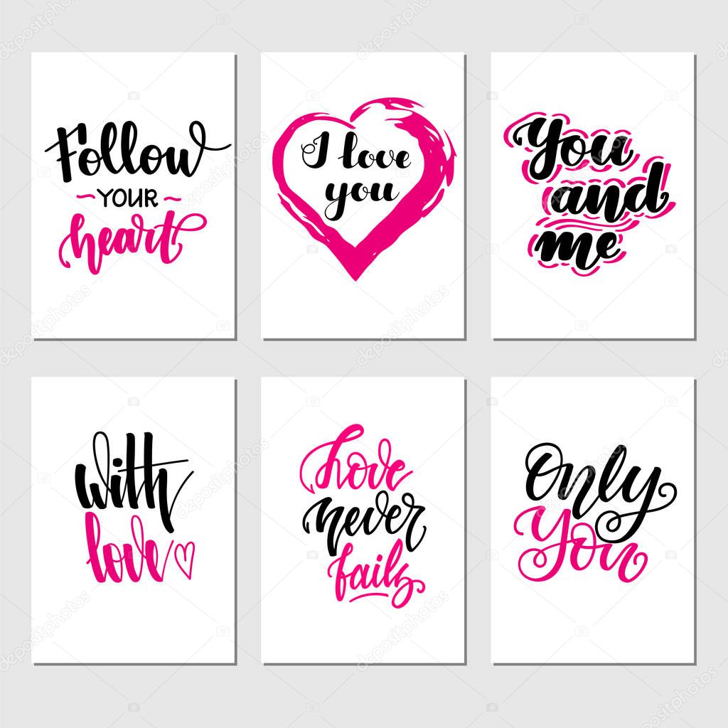 Set of inspirational romantic greeting card with hand lettering. Vector illustration for Valentines day greeting cards, posters, banners and much more.