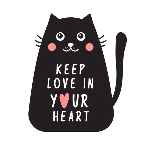 Cartão com gato preto e texto manter o amor em seu coração . — Vetor de Stock