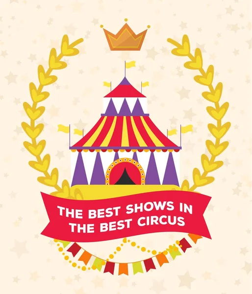 Circus δείχνουν διασκέδαση καρναβάλι φεστιβάλ φυλλάδιο πρόσκληση αφίσα διάνυσμα εικονογράφηση. Εορταστική μαρκίζα τσίρκου, μεγάλη κορυφή, είσοδος με σημαίες και στέμμα. — Διανυσματικό Αρχείο