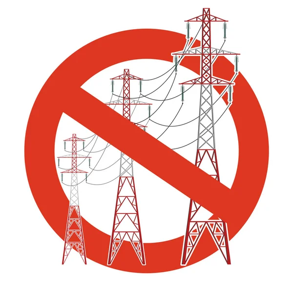 Zákaz Elektrické Vedení Přísný Zákaz Výstavby Elektrické Stožáry Zastavte Elektřiny — Stockový vektor