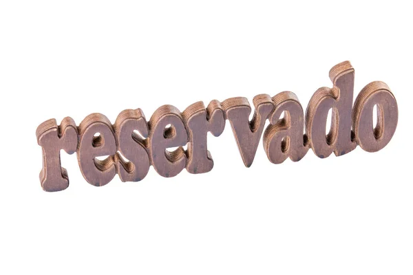 Reserved sign on the white background. wooden Letters — Stock Photo, Image