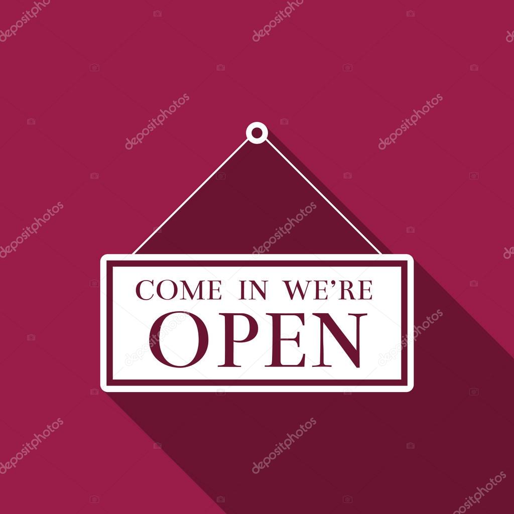 Hanging sign with text Come in we're open icon isolated with long shadow. Business theme for cafe or restaurant. Flat design. Vector Illustration