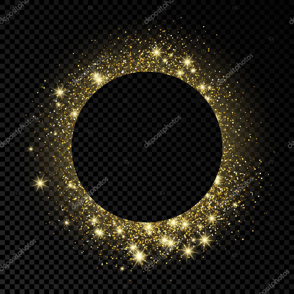 Golden circle frame with glitter, sparkles and flares on dark transparent  background. Empty luxury backdrop. Vector illustration.