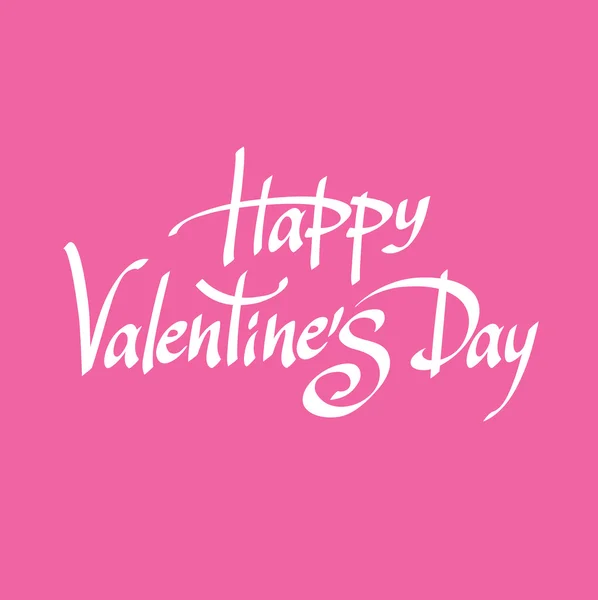 Vacanze calligrafiche iscrizione romantica Happy Valent — Vettoriale Stock