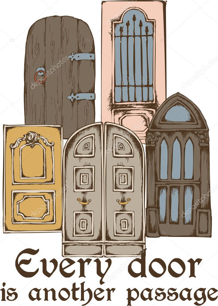 Design of vintage doors and motto. Suitable for fabric, mural, t-shirt design and the like. Vector illustration
