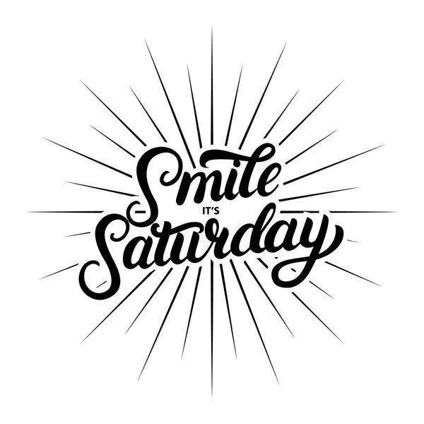 Smile its saturday hand written lettering poster, card. — Stock Vector