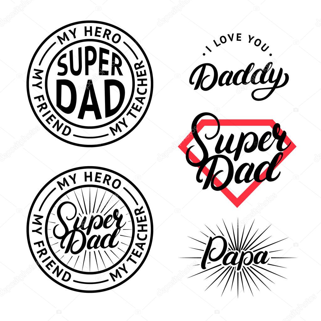 Set for Father's Day. Hand written lettering labels, badges, design templates.