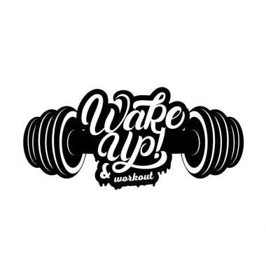 Uyan ve egzersiz el yazılı yazı alıntı dumbbells ile.