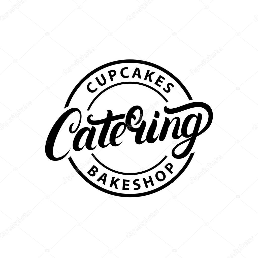Catering company hand written lettering logo, label, emblem. Vintage retro style. Isolated on white background. Vector illustration.