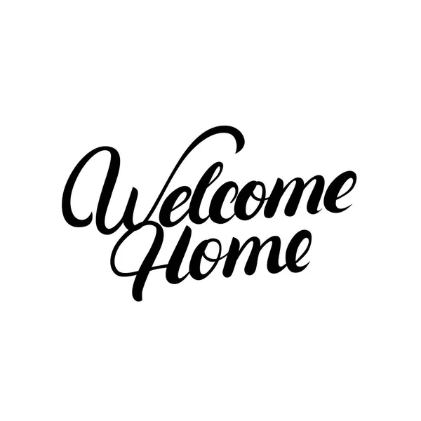 Welcome home hand written lettering. — Stock Vector