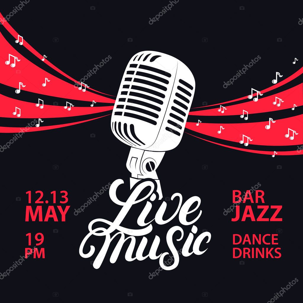 Live music poster with a microphone and notes for concert, party. Vintage retro style. Hand written lettering. Black baclground. Vector illustration.