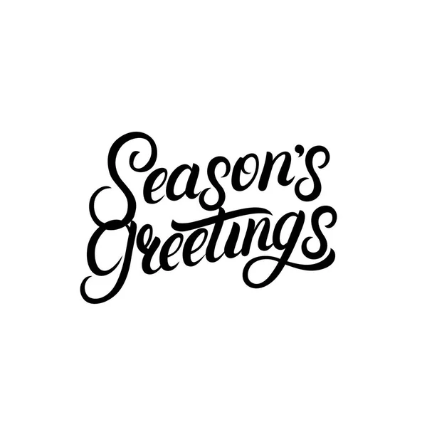 Seasons Greetings hand written lettering design. Modern brush calligarphy for Christmas card. — Stock Vector