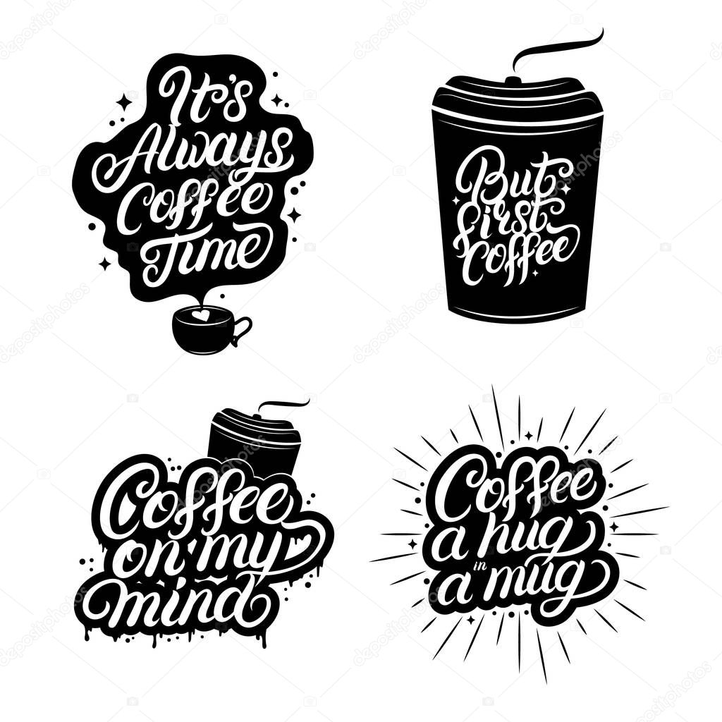 Hand written lettering quotes of coffee set.