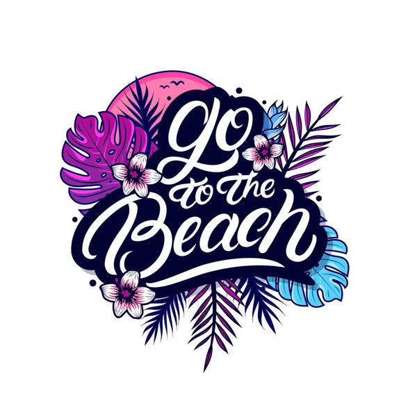 Go to the Beach hand written lettering — Stock Vector