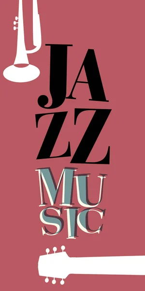 Jazz zene poszter. Betűk és hangszerek. — Stock Vector