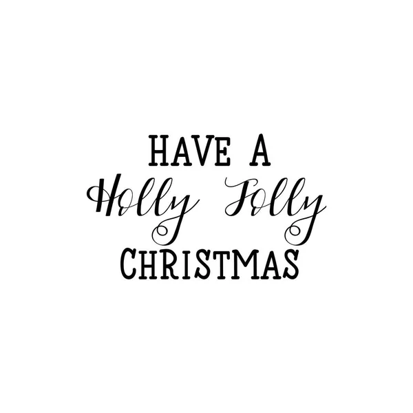 Mieć Holly Jolly Christmas napis design. Ilustracja wektorowa — Wektor stockowy