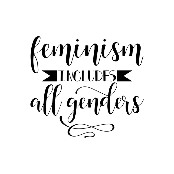 El feminismo incluye a todos los géneros. Cita feminista, lema motivacional de la mujer. Letras. Diseño vectorial . — Vector de stock