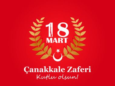 Osmanlılar zafer Çanakkale 15 Mart 1915 günü Türk ulusal tatil tasarım şablonu. Türkçe Çeviri: Mart 18. zafer Çanakkale mutlu tatil