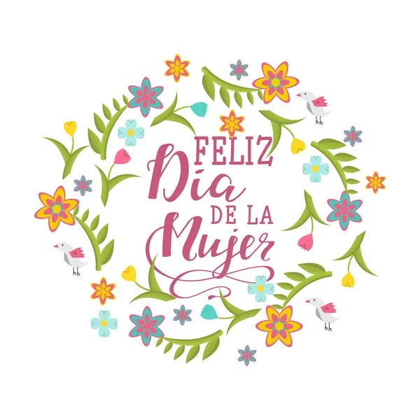 Feliz dia de la Mujer, glada kvinnodagen i spanska språket. bokstäver för gratulationskort, festlig affisch, kalligrafi citat, — Stock vektor