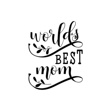 Dünyanın en iyi anne. Anneler Günü el için tebrik kartları, posterler yazı. t-shirt ve diğer vektör çizim.