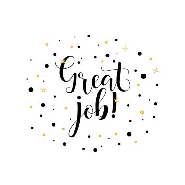 İyi iş çıkardın. El yazı ve özel tipografi boyalı. İlham ve motivasyon tırnak.