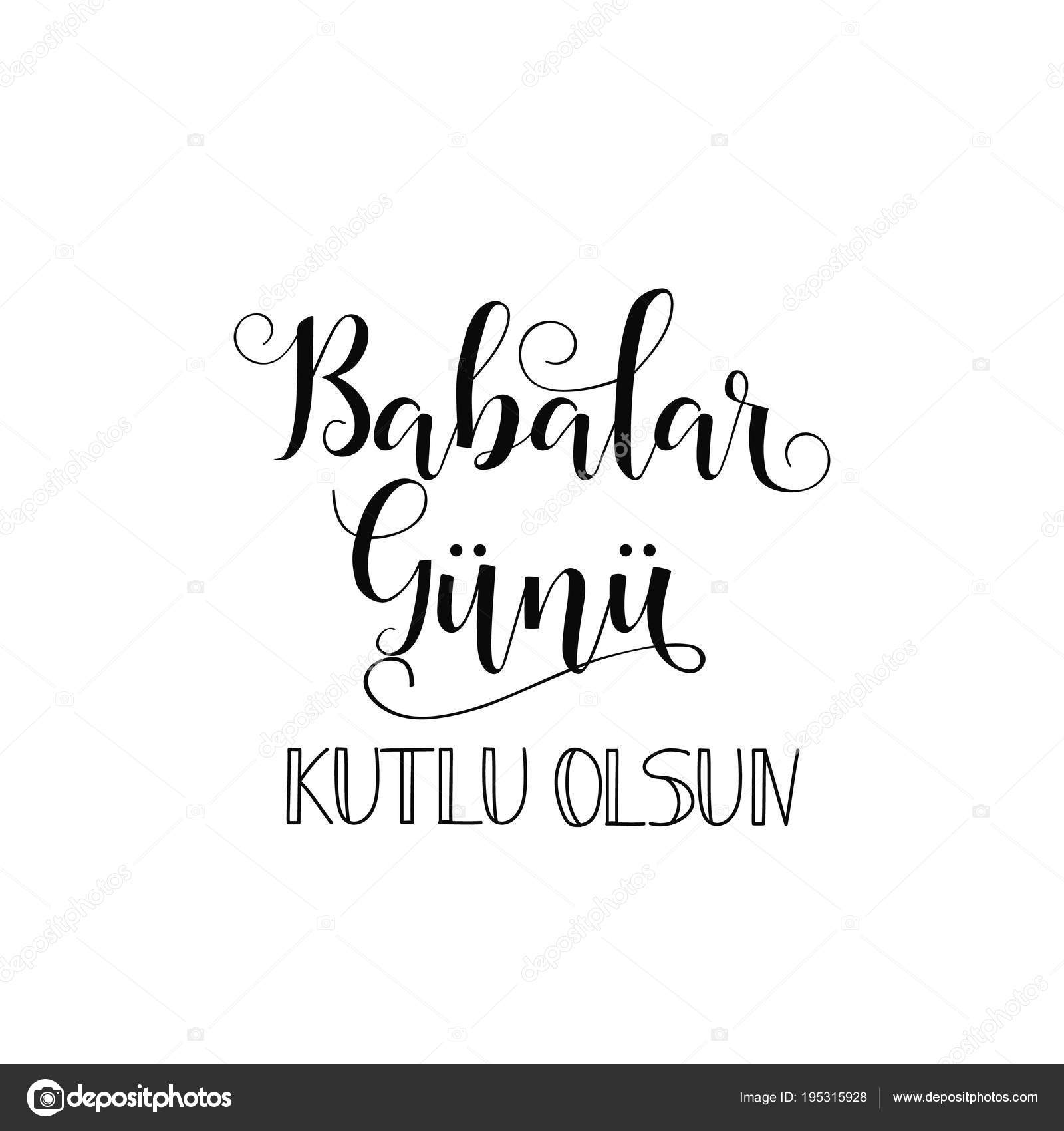 Babalar Gunu Kutlu Olsun. Turkish: Happy Father's Day ...