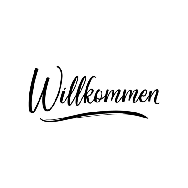 German text: Welcome. Lettering. Banner. calligraphy vector illustration. — 스톡 벡터