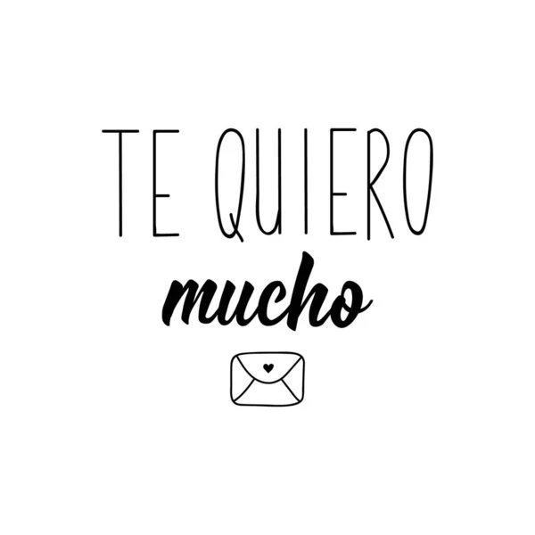 Quiero Mucho Lettering Translation Spanish Love You Much Modern Vector — Stock Vector