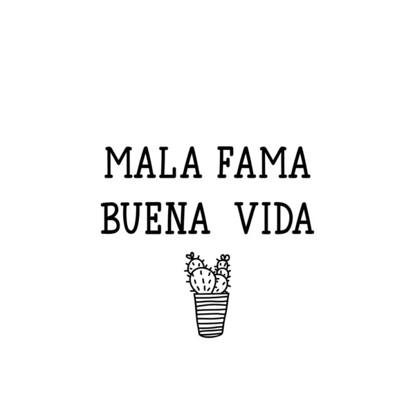 Bad fame, good life - in Spanish. Lettering. Ink illustration. Modern brush calligraphy — 스톡 사진