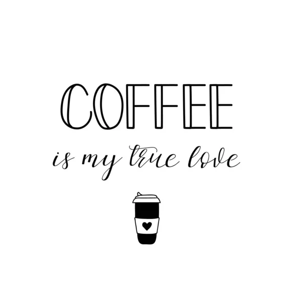 El café es mi verdadero amor. Letras. vector de caligrafía. Ilustración de tinta . — Vector de stock