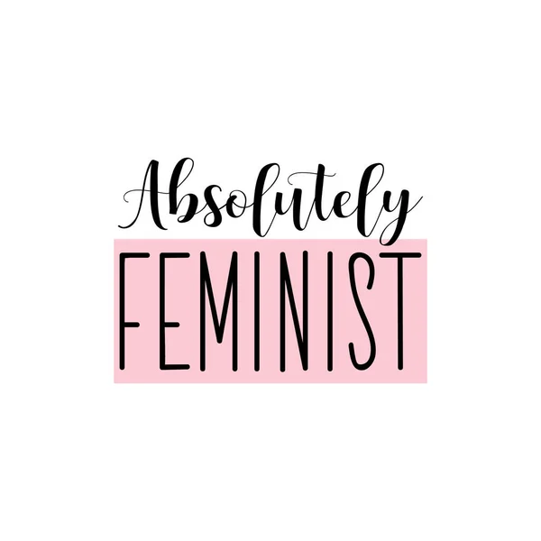 Absolutamente Feminista Letras Feministas Puede Ser Utilizado Para Impresiones Bolsas — Vector de stock