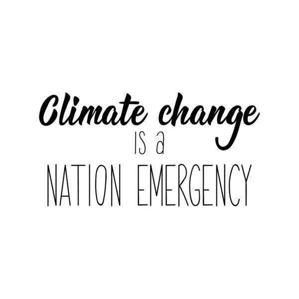 Klímaváltozás Nemzetbiztonsági Vészhelyzet Levél Használható Ujjlenyomat Tasakokhoz Pólókhoz Plakátokhoz Kártyákhoz — Stock Vector