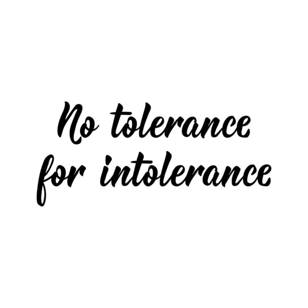 Tolerance Intolerance Lettering Can Used Prints Bags Shirts Posters Cards — Stock Vector