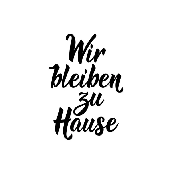 Almanca Metin Evde Kalıyoruz Mektup Vektör Çizimi Ilanları Posterler Için — Stok Vektör