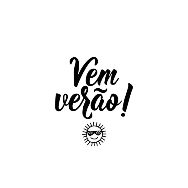 Carteira Brasileira Tradução Português Venha Verão Caligrafia Moderna Pincel Vetorial —  Vetores de Stock