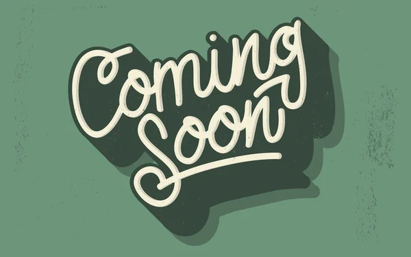 Coming Soon Vintage Lettering On A Distressed Background (en inglés). Guión — Archivo Imágenes Vectoriales