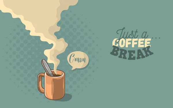 Just A Coffee Break ("Перерыв на кофе") — стоковый вектор
