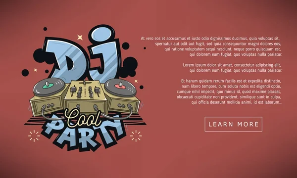 DJ Cool Party Banner webdesign. Hang keverő és lemezjátszó vicces rajzfilm illusztráció. Vicces Old School Graffiti típusú kezelés. — Stock Vector