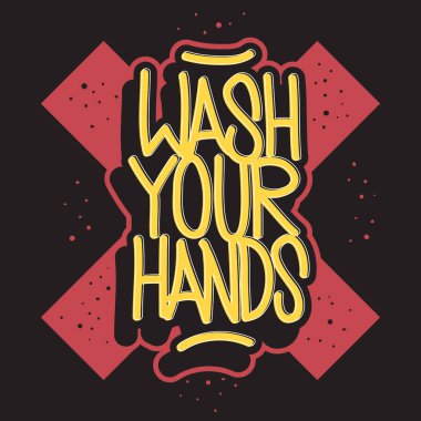 Ellerini Yıka Motivasyonal Slogan El Çizilmiş Harf Vektörü Tasarımı.
